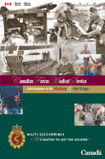 Canadian Forces Medical Services: Introduction to its History and Heritage