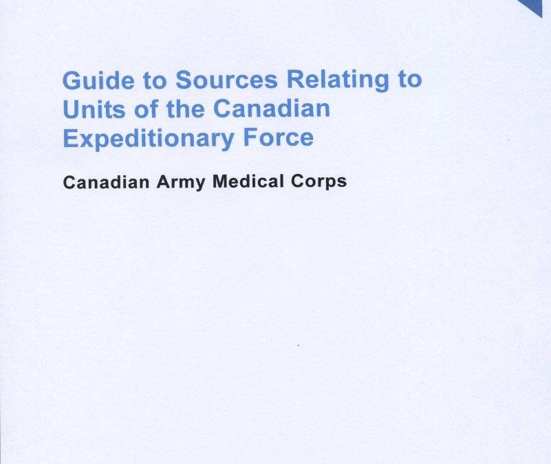 Guide to Sources Relating to Units of the Canadian Expeditionary Force – Canadian Army Medical Corps